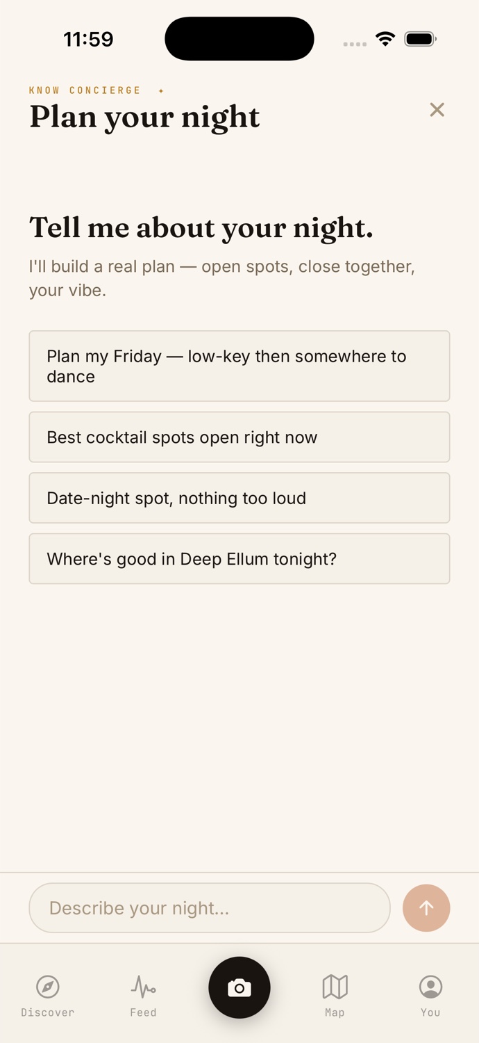 The KNOW concierge screen headed Plan your night, asking Tell me about your night, with suggested prompts including Plan my Friday, low-key then somewhere to dance, and Where's good in Deep Ellum tonight.