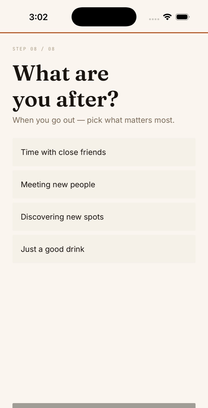 Onboarding step 8 of 8, What are you after, with options Time with close friends, Meeting new people, Discovering new spots, Just a good drink.