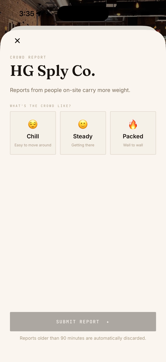 The crowd-report sheet for HG Sply Co.: Chill, Steady, Packed options, and a note that reports older than 90 minutes are discarded.